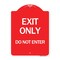 Signmission Designer Series Sign-Exit Do Not Enter, Red & White Aluminum Sign, 18" H, RW-1824-24554 A-DES-RW-1824-24554 - alternate 1